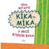 Kika-Mika, dont les oreilles se sont enfuies